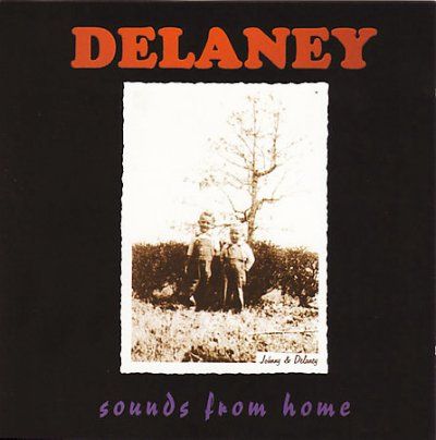 Delaney - Sounds From Home (CD)