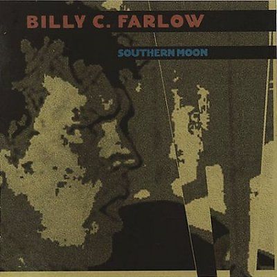 Billy C. Farlow - Southern Moon (CD)