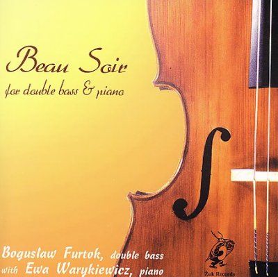 Boguslaw Furtok - Beau Soir: Music For Double Bass &amp; Pia (CD)