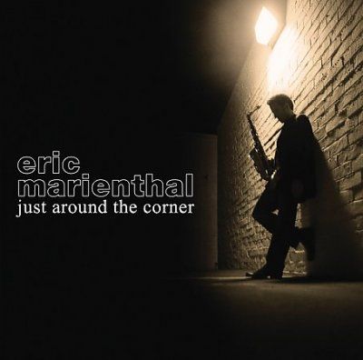 Eric Marienthal - Just Around The Corner (CD)