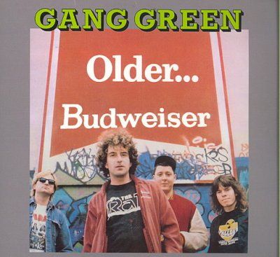 Gang Green - Older Budweiser (CD)