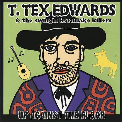T. Tex &amp; Th Edwards - Up Against The Floor (CD)