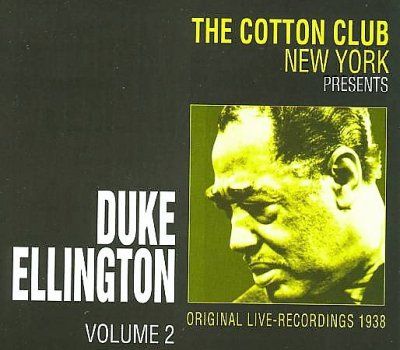 Duke Ellington - Cotton Club 1938 Live Ny Volume 2 (CD)