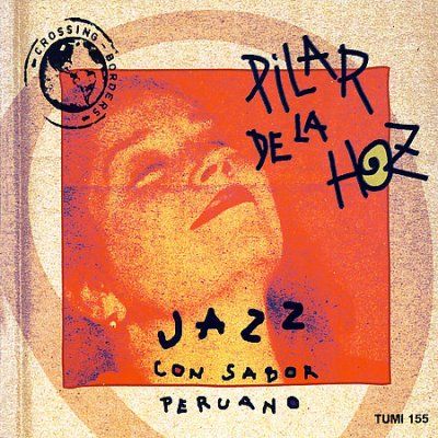 Pilar De La Hoz - Jazz Con Sabor Peruano (CD)