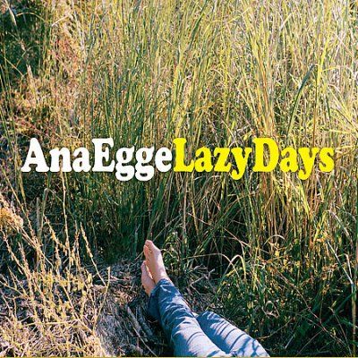 Ana Egge - Lazy Days (CD)
