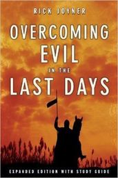 Overcoming Evil in the Last Days Expanded Edition by Rick Joyner ...