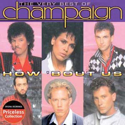 Very Best of Champaign:How Bout Us - (Import CD)