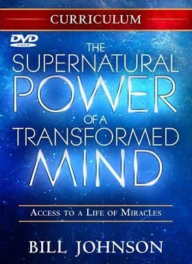 The Supernatural Power of a Transformed Mind DVD by Bill Johnson (DVD)