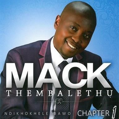 Ndikhokhele Bawo - Chapter 1 by Mack Thembalethu (CD)