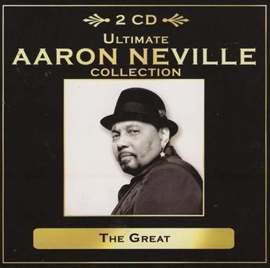 The Ultimate Aaron Neville Collection (2 CD's)