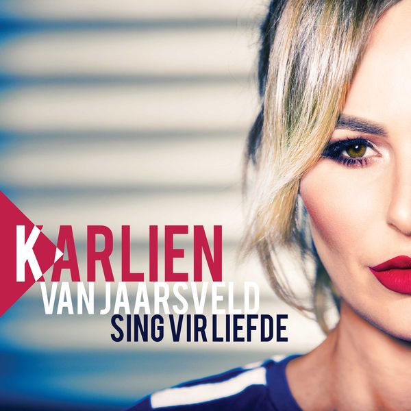 Karlien van Jaarsveld - Sing Vir Liefde (CD)
