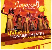 Joyus Celebration - Vol.13 Live At The Mosaike Thearte Jhb (CD1)