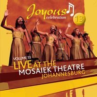 Joyus Celebration - Vol.13 Live At The Mosaike Thearte Jhb (CD2)