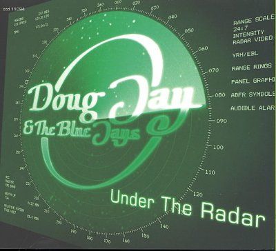 Doug &amp; The Blue Jay - Under The Radar (CD)