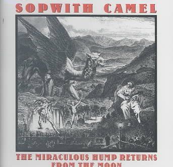 Sopwith Camel - Miraculous Hump Returns From The Moon (CD)