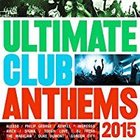 Ultimate Club Anthems 2015 (CD)