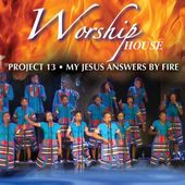 Project 13 - My Jesus Answers By Fire (CD)