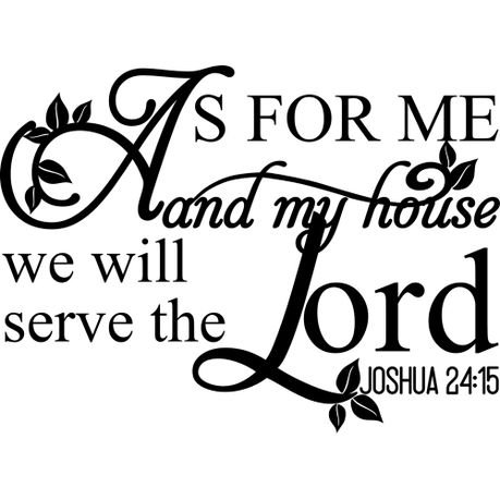Vinyl Lady Decals Josh 24 15 As For Me And My House We Will Serve The Lord E Wall Art Sticker Black In South Africa Takealot Com - As For Me And My House We Will Serve The Lord Wall Art