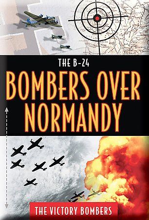 B24: Bombers Over Normandy: The Victory Bombers - (Region 1 Import DVD)