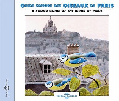 A Sound Guide to the Birds of Paris (CD / Album)