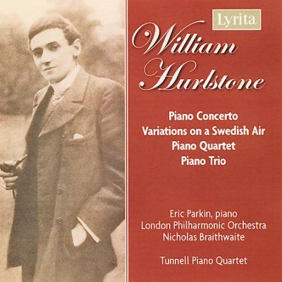William Hurlstone: Piano Concerto/Variations On a Swedish Air/... (CD / Album)