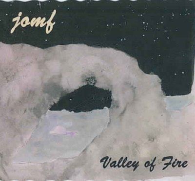 Jackie - O MotherF*cke - Valley Of Fire (CD)