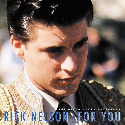 Rick Nelson - For You: Decca Years 1963 - 1969 (CD)