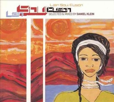 Daniel Klein - Latin Soul Fusion 1: Mixed By Daniel K (CD)