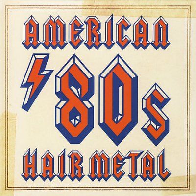 American 80's Hair Metal - (Import CD)