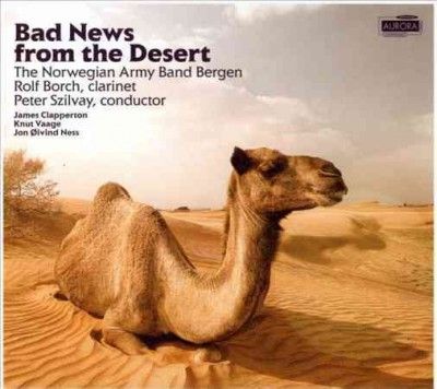 Bad News from the Desert (Norwegian Army Band) (CD / Album)