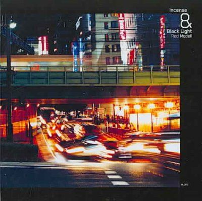 Rod Modell - Incense &amp; Black Light (CD)