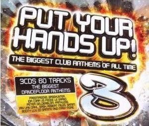 Various - Put Your Hands Up 3: Biggest Club Anth (CD)
