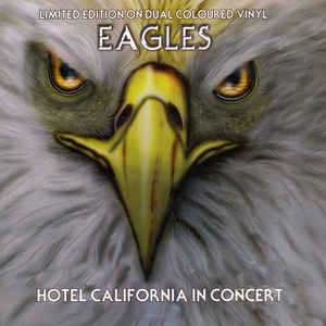 Eagles - Hotel California In Concert Coloured Vinyl (Parallel Import - Vinyl)