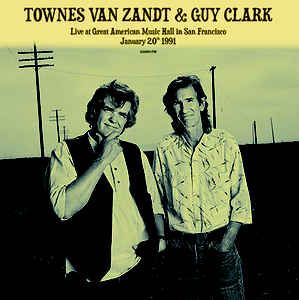 Townes Van Zandt &amp; Guy Clark - Live At Great American Music Hall In San Francisco January 20Th 1991 (Parallel Import - Vinyl)