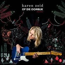 Karen Zoid - Op Die Oomblik Deel 1 (CD)