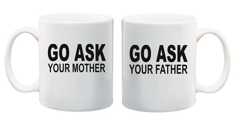 Qtees Africa Go Ask Your Mother - Go Ask Your Father Printed Mug Combo - Wh