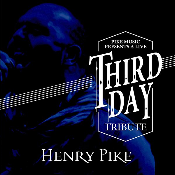 Third Day Tribute with Henry Pike (CD)