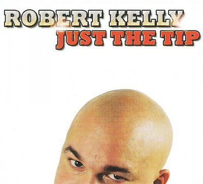 Robert Kelly - Just The Tip (CD)