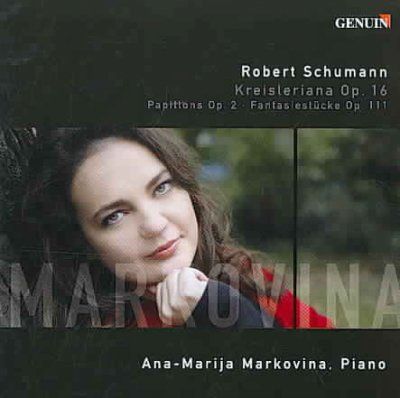 Papillons, Kreisleriana, Fantasiestucke (Markinova) (CD / Album)