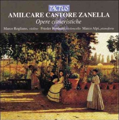 Amilcare Castore Zanella: Opere Cameristiche (CD / Album)
