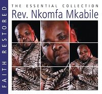 Rev Nkomfa Mkabile - The Essential Collection (CD)