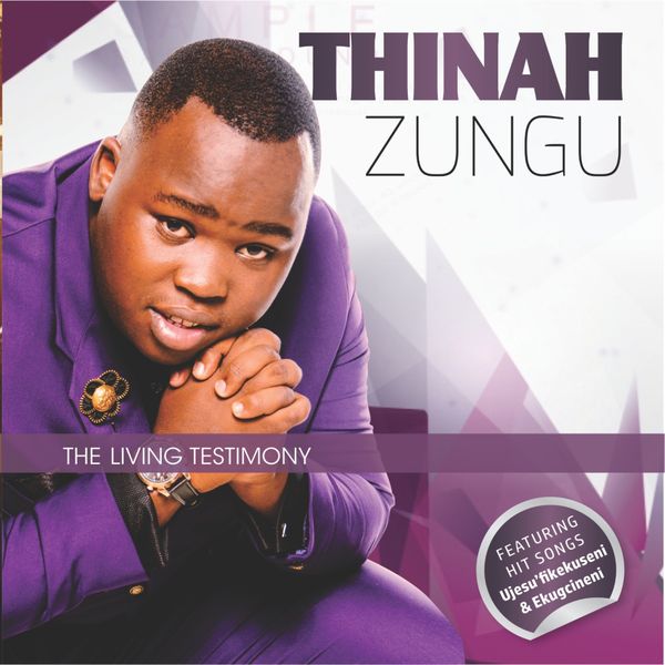 Thinah Zungu - The Living Testimony (CD)