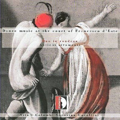 Antichi Strumenti - Dance Music At The Court Of Francesco (CD)