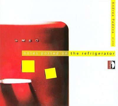 Andrea Padiva - Notes Posted On The Refrigerator (CD)