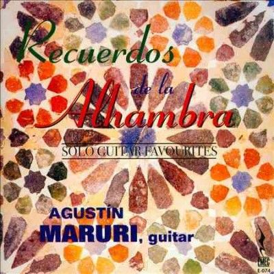 Agustin Maruri - Recuerdos De La Alhambra (CD)