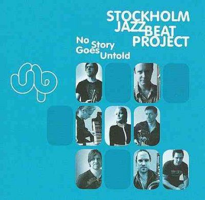 Stockholm Jazzbeat P - No Story Goes Untold (CD)