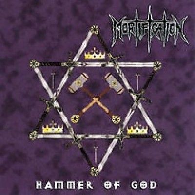 Mortification - Hammer Of God (CD)