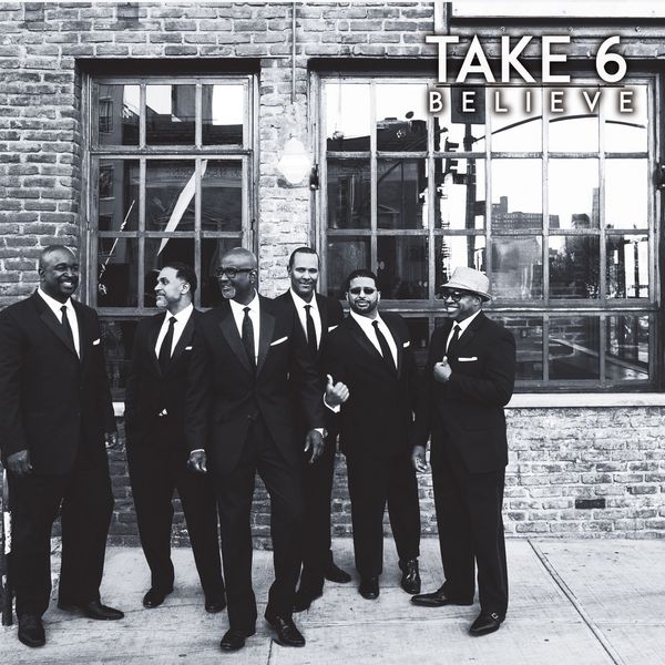 Believe by Take 6 (CD)