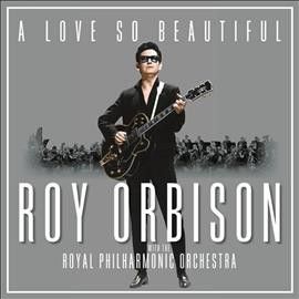 A Love So Beautiful - Roy Orbison &amp; The Royal Philharmonic Orchestra (Vinyl)