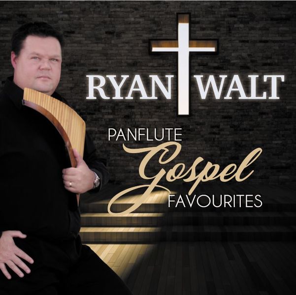 Ryan Walt - Panflute Gospel Favourites (CD)